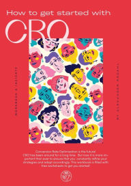 How to get started with CRO: Workbook & Insights Alexander Rådahl Ahlsen Author