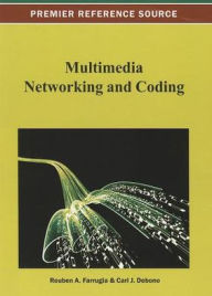 Multimedia Networking and Coding Reuben A. Farrugia Editor
