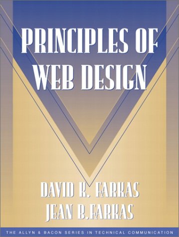 Principles of Web Design by David K., Dragga, Sam, Farkas, Jean B. Farkas