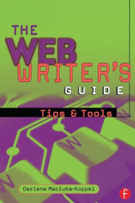 The Web Writer's Guide Darlene Maciuba-Koppel Author