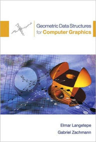 Geometric Data Structures for Computer Graphics Elmar Langetepe Author