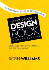 The Non-Designer's Design Book Robin Williams Author
