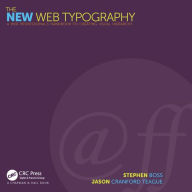 The New Web Typography: Create a Visual Hierarchy with Responsive Web Design Stephen Boss Author
