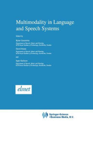 Multimodality in Language and Speech Systems Bjïrn Granstrïm Editor
