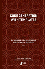 Code Generation with Templates Jeroen Arnoldus Author