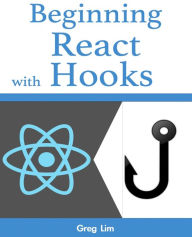 Beginning React with Hooks Greg Lim Author