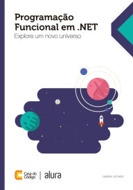 Programação funcional em .NET: Explore um novo universo Gabriel Schade Author