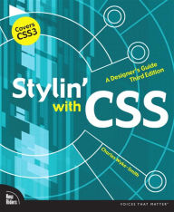 Stylin' with CSS: A Designer's Guide Charles Wyke-Smith Author