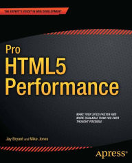Pro HTML5 Performance Jay Bryant Author