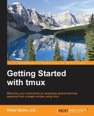 Getting Started with Tmux Victor Quinn Author