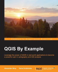 QGIS By Example Alexander Bruy Author