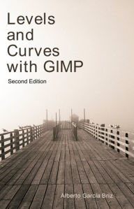 Levels and Curves with GIMP Alberto García Briz Author