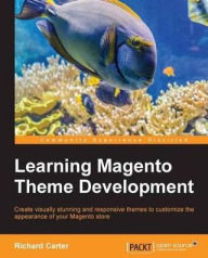 Learning Magento Theme Development Richard Carter Author