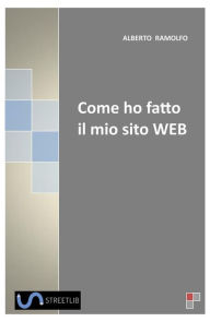 Come ho fatto il mio sito WEB Alberto Ramolfo Author
