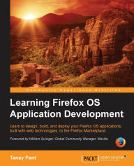 Learning Firefox OS Application Development Tanay Pant Author