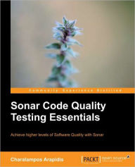Sonar Code Quality Testing Essentials Charalampos Arapidis Author
