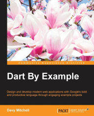 Dart By Example Davy Mitchell Author