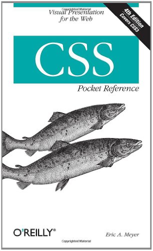 CSS Pocket Reference : Visual Presentation for the Web by Eric A. Meyer