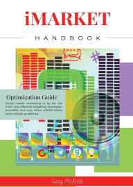 iMARKET Handbook: Optimization Guide Lizzy McNett Author