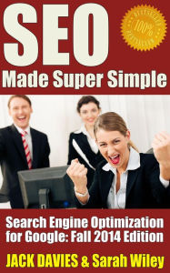 SEO Made Super Simple - Search Engine Optimization for Google Jack Davies Author