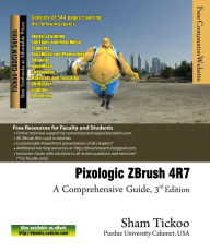 Pixologic ZBrush 4R7: A Comprehensive Guide Prof Sham Tickoo Author