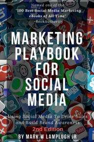 Marketing Playbook for Social Media Mark Lamplugh Jr Author