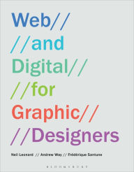 Web and Digital for Graphic Designers Neil Leonard Author