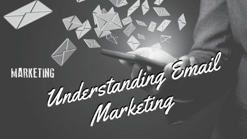 Understanding Email Marketing
