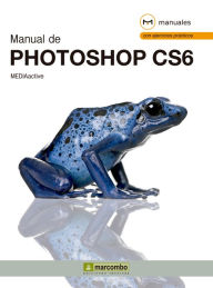 Manual de Photoshop CS6 MEDIAactive Author