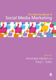 The SAGE Handbook of Social Media Marketing Annmarie Hanlon Editor