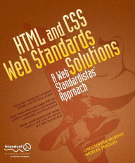 HTML and CSS Web Standards Solutions: A Web Standardistas' Approach Nicklas Persson Author