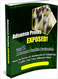 Adsense Profits Exposed! Volume #2 Lou Diamond Editor