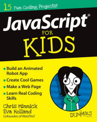 JavaScript For Kids For Dummies Chris Minnick Author
