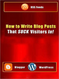 How to Write Blog Posts That SUCK Visitors In! My App Builder Author