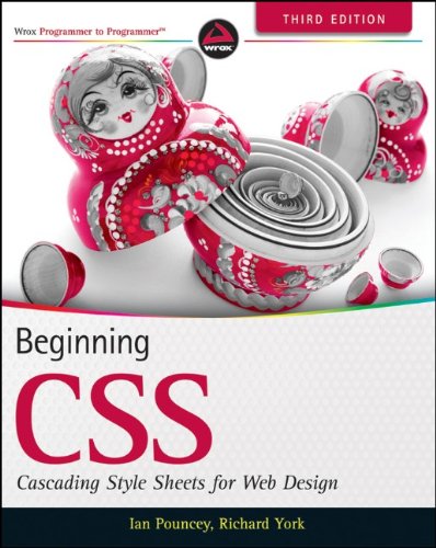 Beginning CSS : Cascading Style Sheets for Web Design by Ian, York, Richard Pouncey