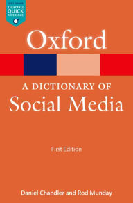 A Dictionary of Social Media Daniel Chandler Author
