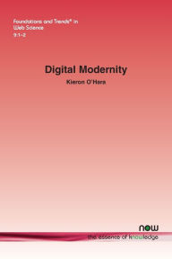 Digital Modernity Kieron O'Hara Author