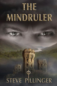 The Mindruler: A gripping tale of faith versus a devastating evil Steve Pillinger Author