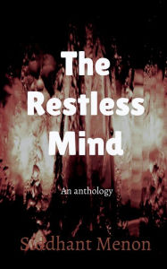 The Restless Mind Siddhant Menon Author