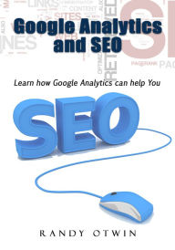 Google Analyticsand seo Randy Otwin Author
