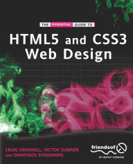 The Essential Guide to HTML5 and CSS3 Web Design Craig Grannell Author