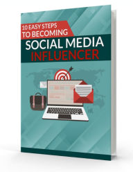 10 STEPS TO BE COMING A SPECIAL MEDIA INFLUENCER Khokan Patra Author