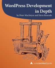 WordPress Development in Depth Sávio Resende Author