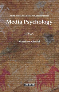 Media Psychology Matthew Tyler Giobbi Author