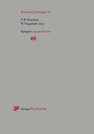 Rendering Techniques '95: Proceedings of the Eurographics Workshop in Dublin, Ireland, June 12-14, 1995 Partick M. Hanrahan Editor