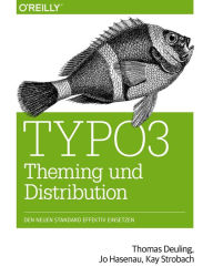 TYPO3 Theming und Distribution: Den neuen Standard effektiv einsetzen Thomas Deuling Author
