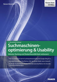 Suchmaschinenoptimierung & Usability: Website-Ranking und Nutzerfreundlichkeit verbessern Steven Broschart Author