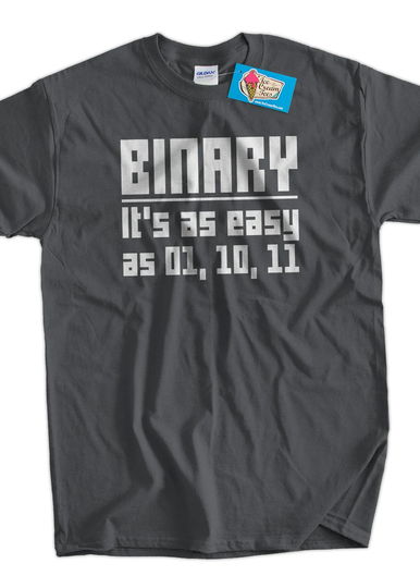 Funny Programmer T-Shirt Binary Is Easy As 01 10 11 Tshirt Binary Code Geek Computer Code Web Design Geek Mens Ladies Womens Kids