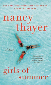 Girls of Summer: A Novel Nancy Thayer Author