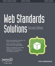 Web Standards Solutions: The Markup and Style Handbook, Special Edition Daniel Cederholm Author